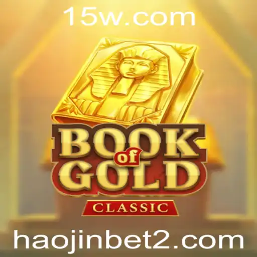 Explorando o Jogo 'Book of Gold Classic' com a Palavra-chave Haojinbet